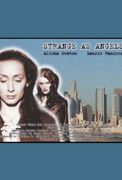 Strange as Angels