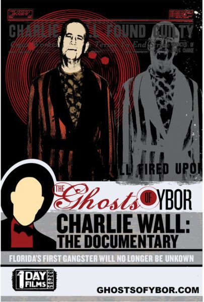 The Ghosts of Ybor: Charlie Wall