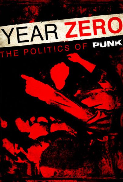 Year Zero: The Politics of Punk