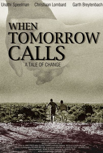 When Tomorrow Calls