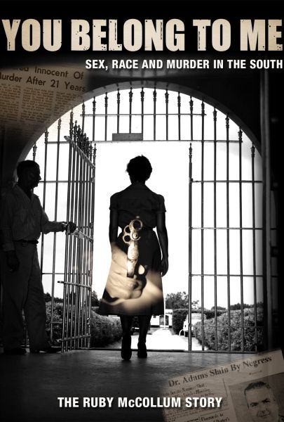 You Belong to Me: Sex Race and Murder in the South