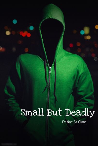 Small But Deadly