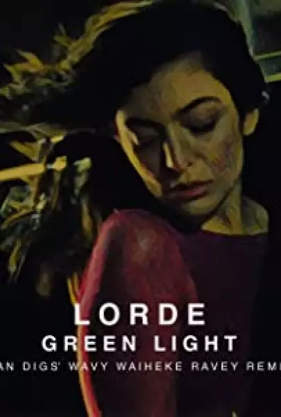 Lorde: Green Light