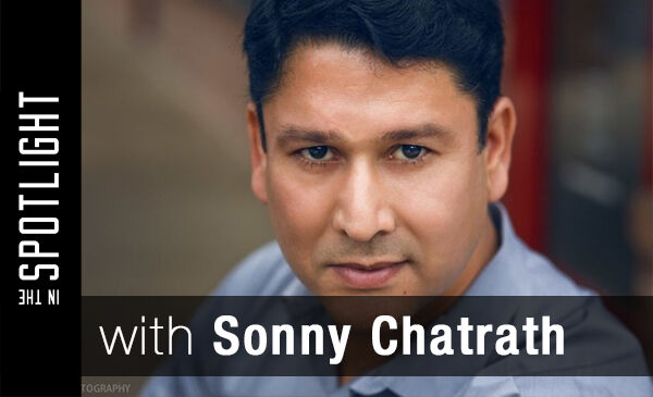 In the spotlight with Sonny Chatrath